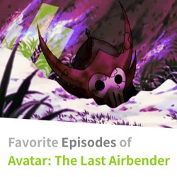 Favorite Avatar: The Last Airbender Episodes