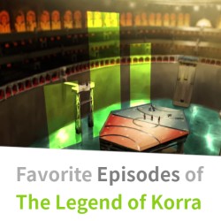 Favorite The Legend of Korra Episodes